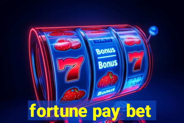 fortune pay bet